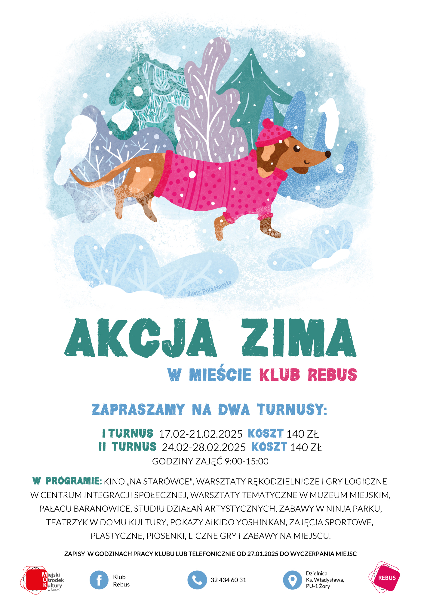 Grafika przedstawia psa jamnika w różowym ubranku i czapeczce. Poniżej program akcji zima w Klubie Rebus